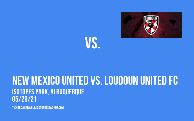 New Mexico United vs. Loudoun United FC at Isotopes Park