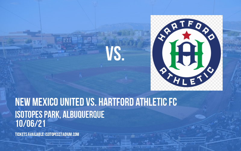 New Mexico United vs. Hartford Athletic FC at Isotopes Park