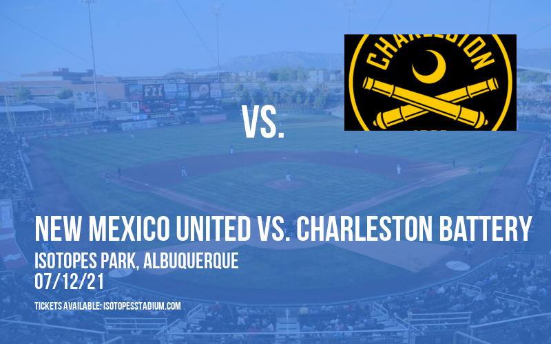 New Mexico United vs. Charleston Battery at Isotopes Park tickets New Mexico United vs. Charleston Battery at Isotopes Park
