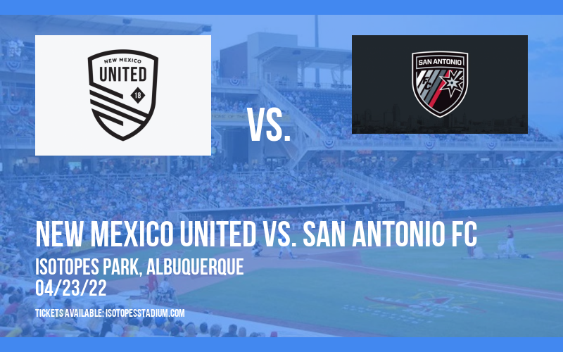 New Mexico United vs. San Antonio FC at Isotopes Park tickets New Mexico United vs. San Antonio FC at Isotopes Park