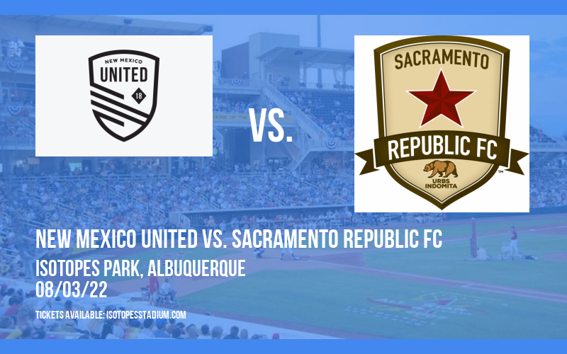 New Mexico United vs. Sacramento Republic FC at Isotopes Park tickets New Mexico United vs. Sacramento Republic FC at Isotopes Park