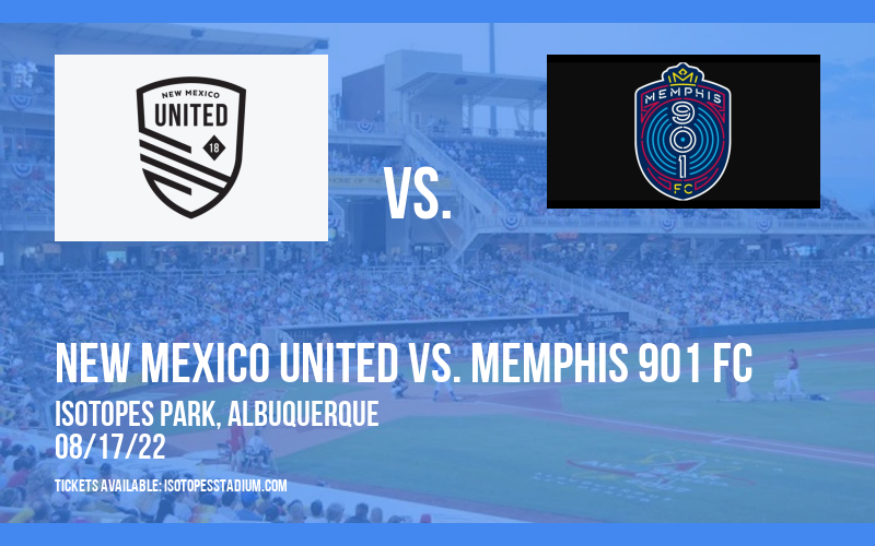 New Mexico United vs. Memphis 901 FC at Isotopes Park tickets New Mexico United vs. Memphis 901 FC at Isotopes Park